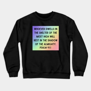 Bible Verse Psalm 91:1 Crewneck Sweatshirt